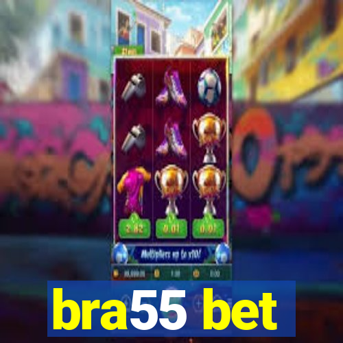 bra55 bet